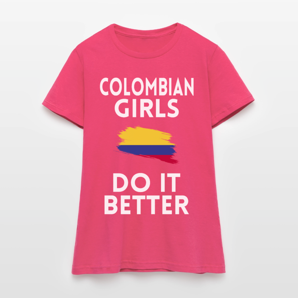 T-shirt femme - Colombian Girls Do It Better - rose azalée