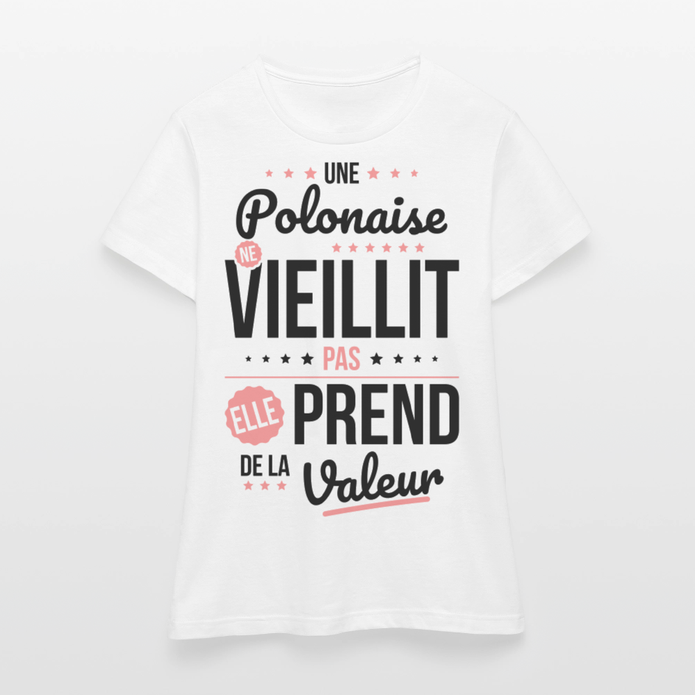 T-shirt Femme - Une Polonaise ne vieillit pas - blanc