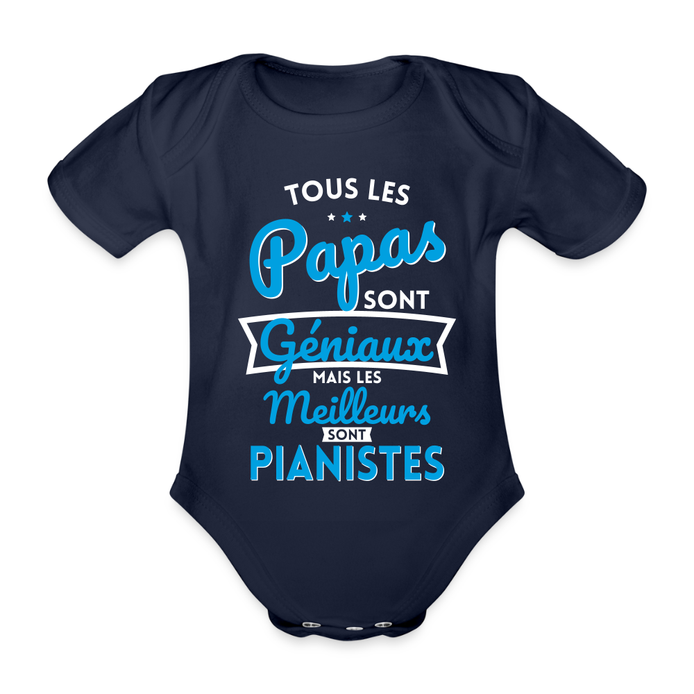 Body Bébé bio manches courtes - Papas géniaux - Les meilleurs sont pianistes - marine foncé