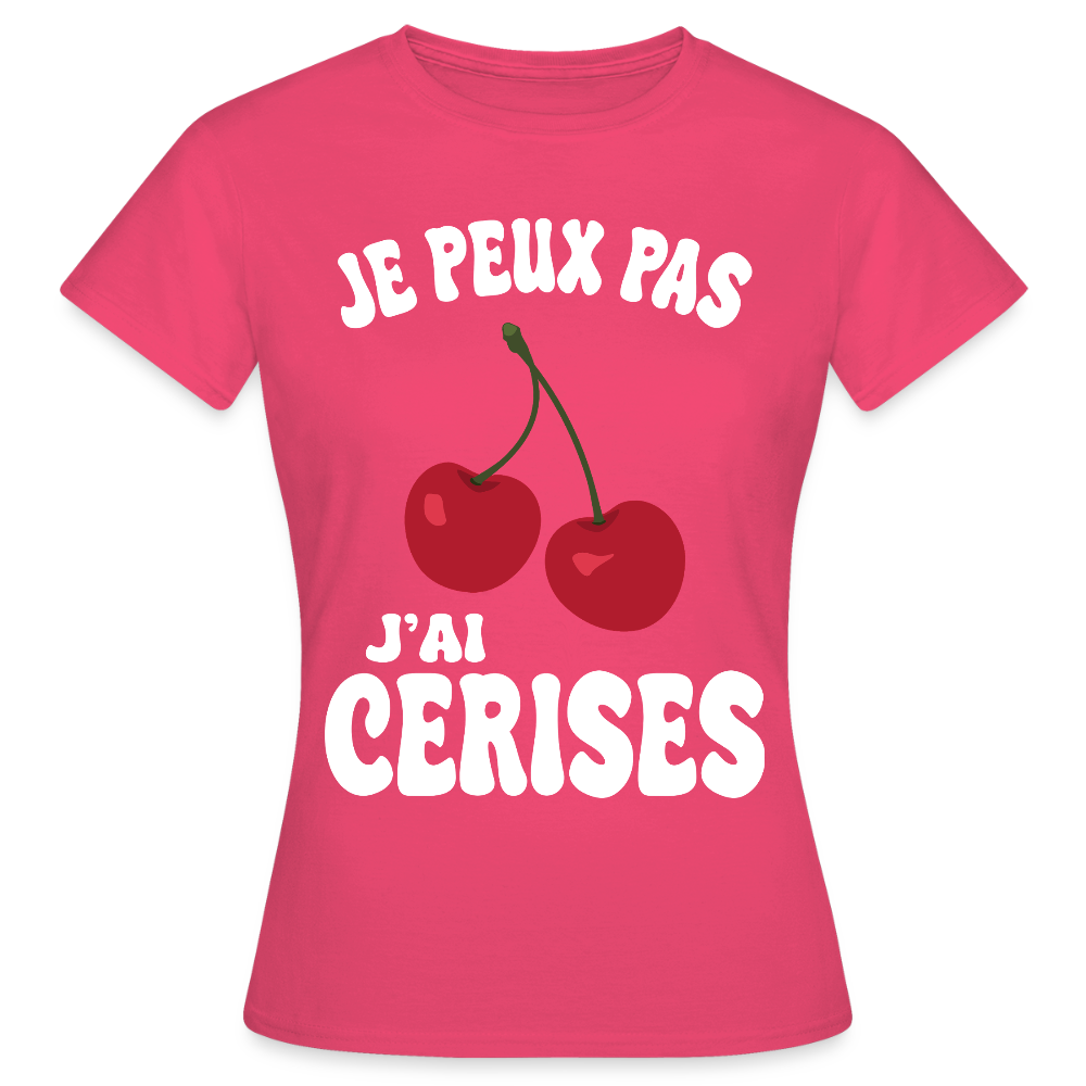 T-shirt Femme - Je peux pas j'ai cerises - rose azalée