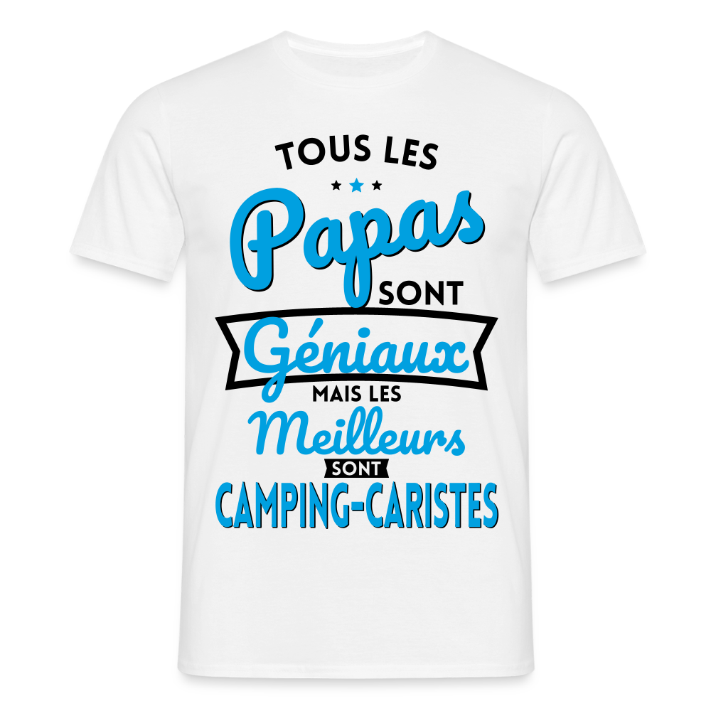 T-shirt Homme - Papas géniaux - Les meilleurs sont camping-caristes - blanc