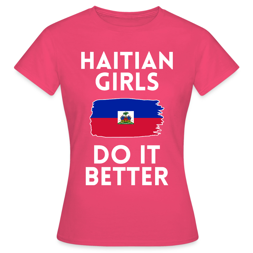 T-shirt femme - Haitian Girls Do It Better - rose azalée