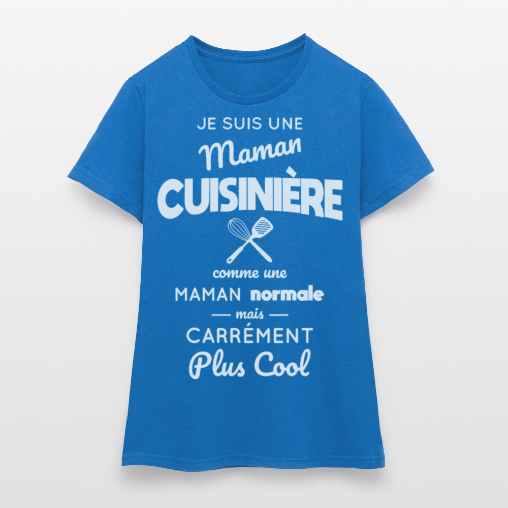 T-shirt Femme - Maman cuisinière plus cool - bleu royal