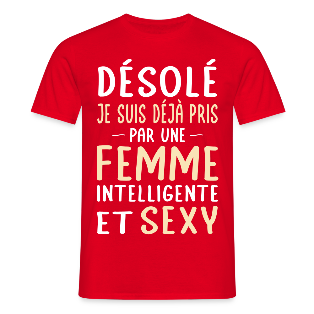 T-shirt Homme - Je suis déjà pris par une femme intelligente et sexy - rouge