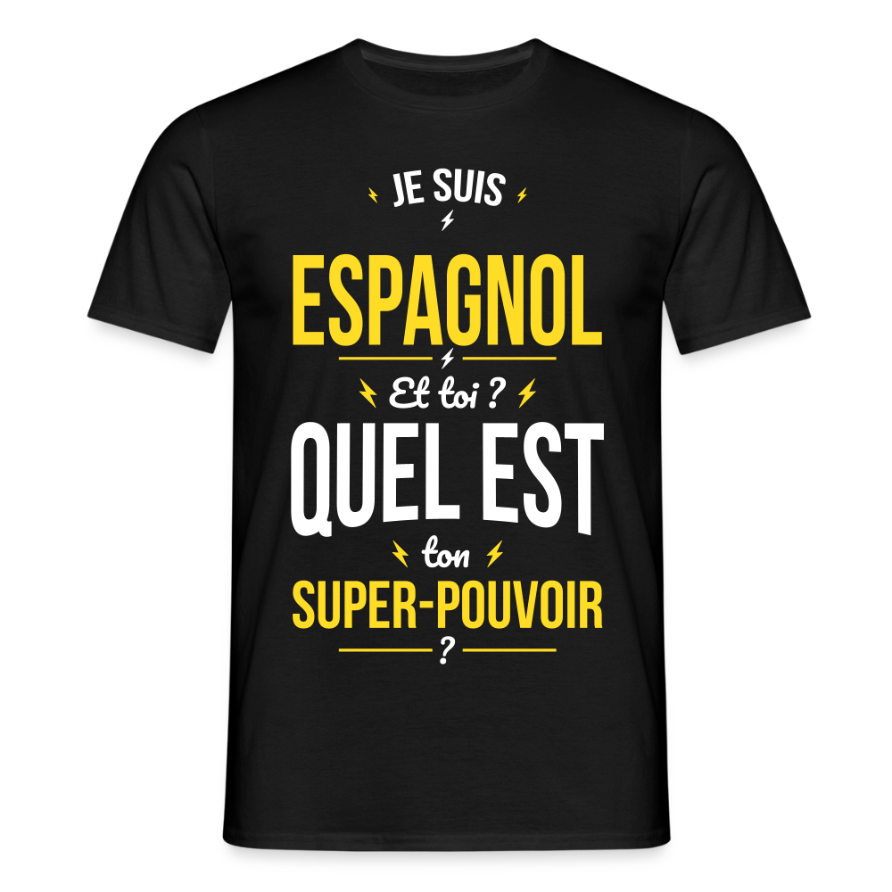 T-shirt Homme - Je suis Espagnol - Super-pouvoir - noir