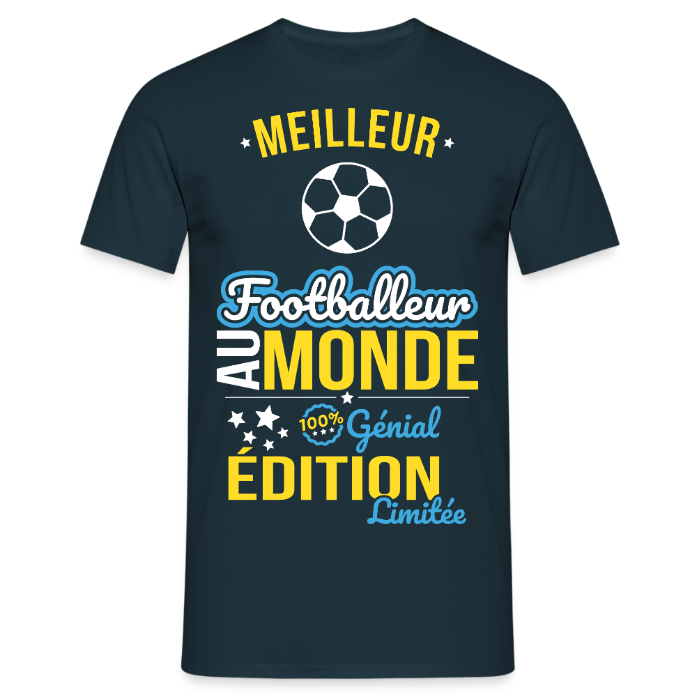 T-shirt Homme - Meilleur Footballeur au monde - 100% génial - marine