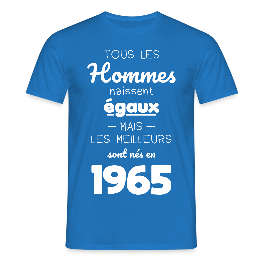 T-shirt Homme - Anniversaire 60 Ans - Les meilleurs sont nés en 1965 - bleu royal