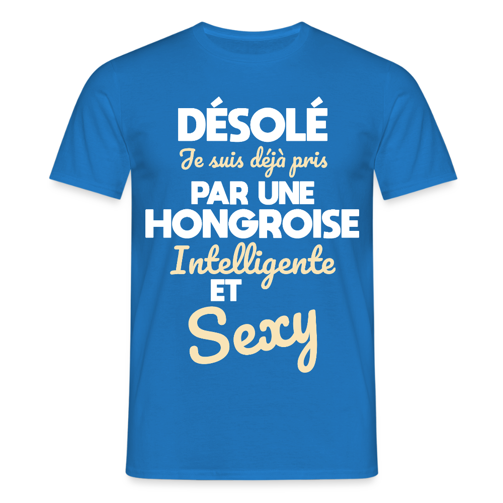 T-shirt Homme -  Je suis déjà pris par une Hongroise intelligente et sexy - bleu royal