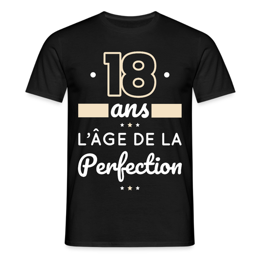 T-shirt Homme - 18 ans l'âge de la perfection - noir