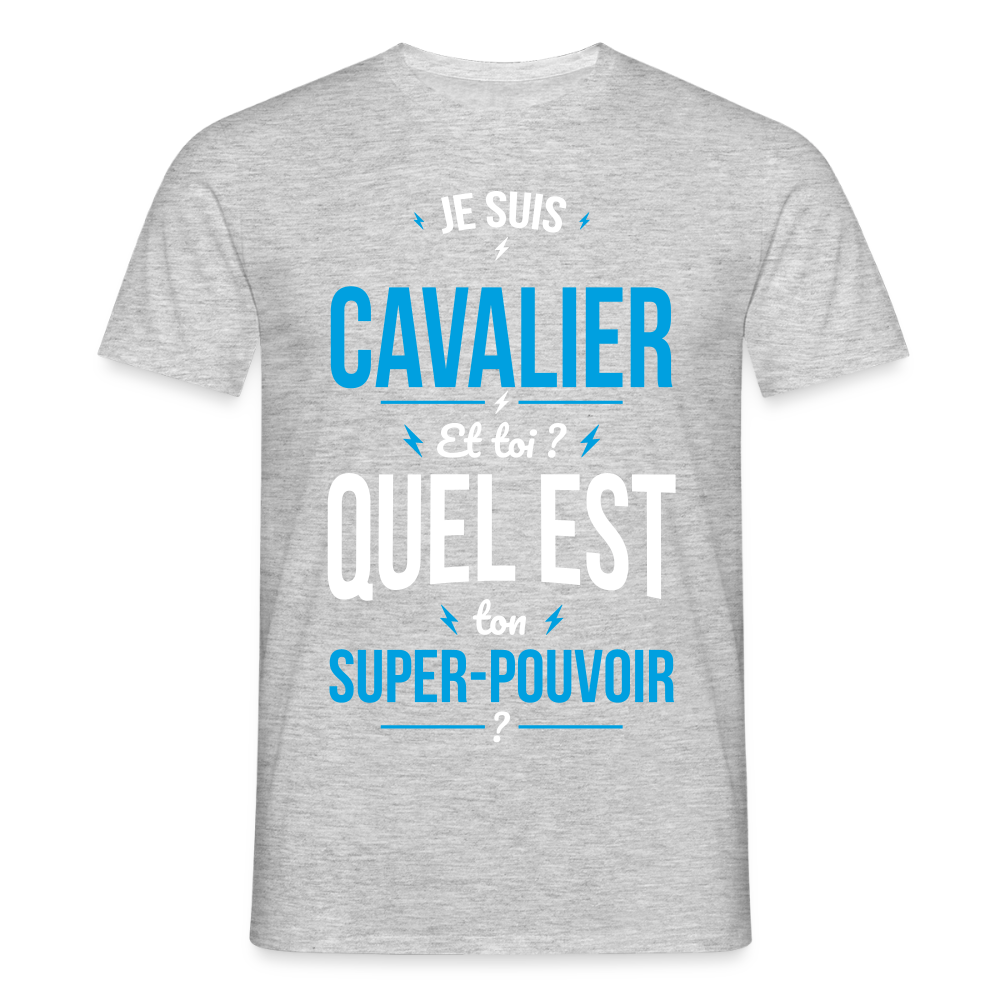 T-shirt Homme - Je suis cavalier - Super-pouvoir - gris chiné