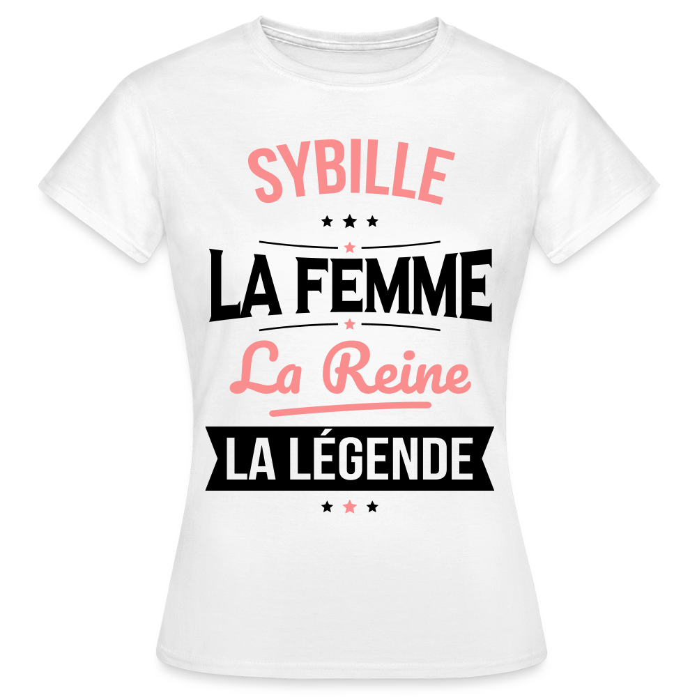 T-shirt Femme - Sybille - la Femme - la Reine - la Légende - blanc