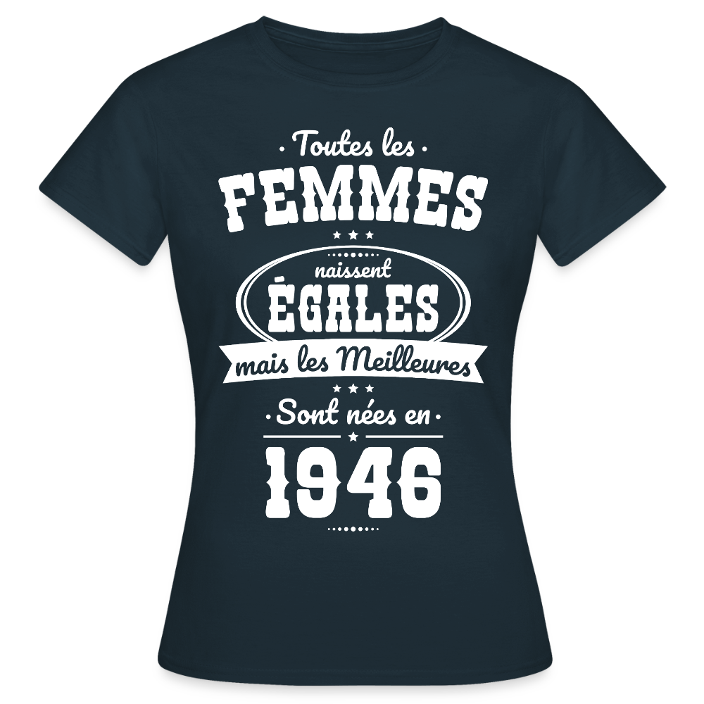 T-shirt anniversaire femme 80 ans – Les meilleures sont nées en 1946 - marine