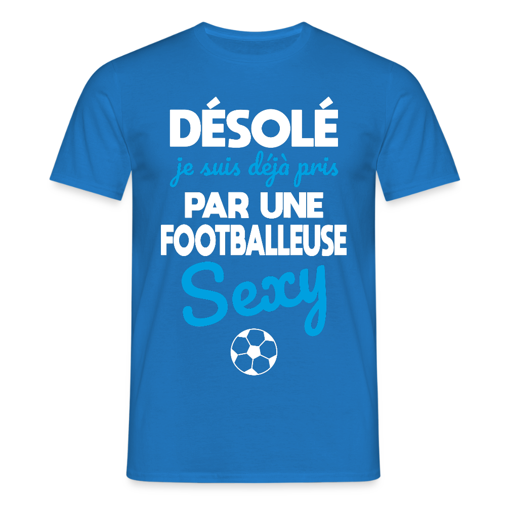 T-shirt Homme - Je déjà pris par une footballeuse sexy - bleu royal