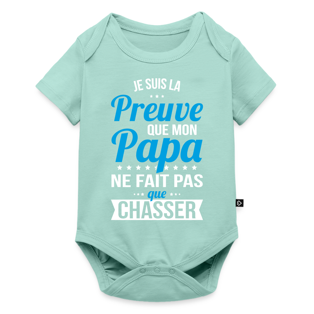 Body Bébé bio manches courtes - Mon Papa Ne Fait Pas Que Chasser - menthe 