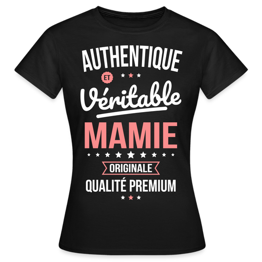 T-shirt Femme - Authentique et véritable Mamie - noir