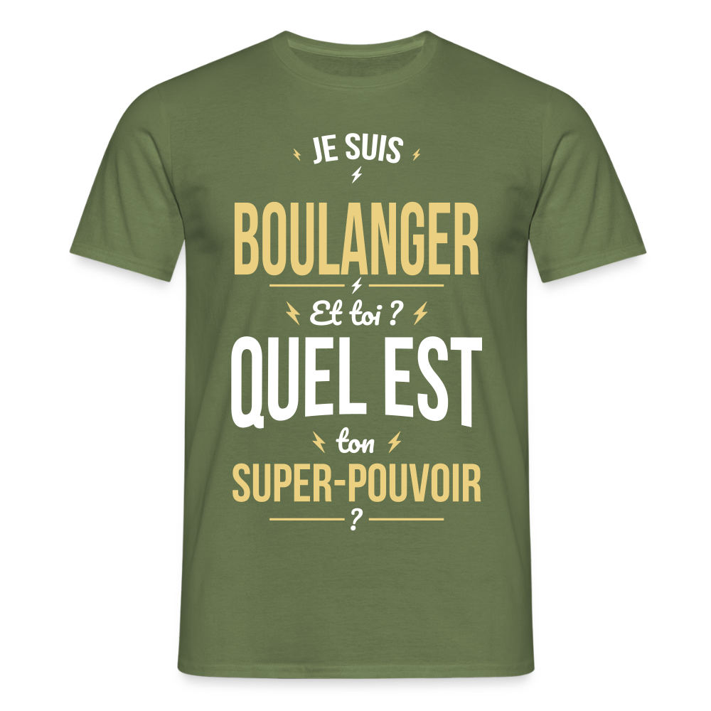 T-shirt Homme - Je suis boulanger - Super-pouvoir - vert militaire