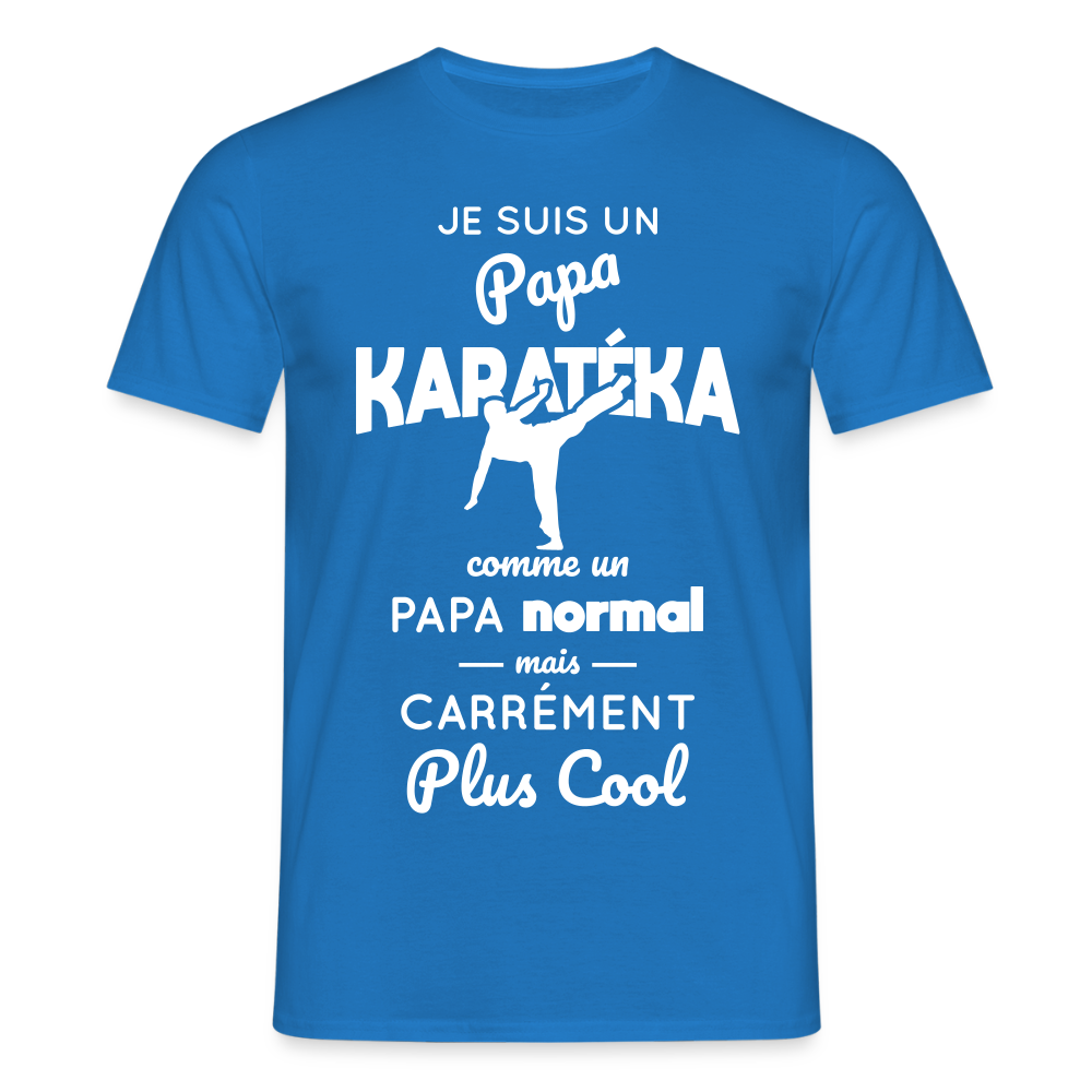 T-shirt Homme - Papa karatéka plus cool - bleu royal