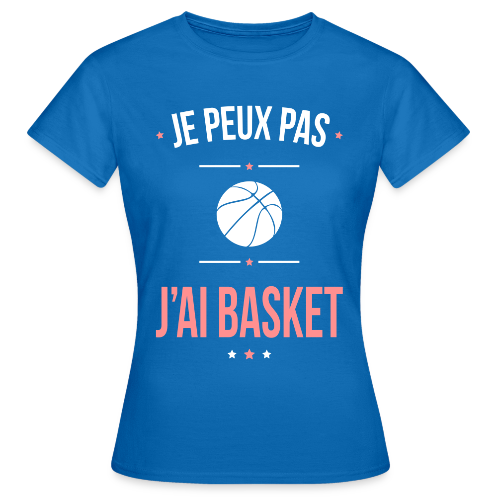 T-shirt Femme - Je peux pas j'ai Basket - bleu royal