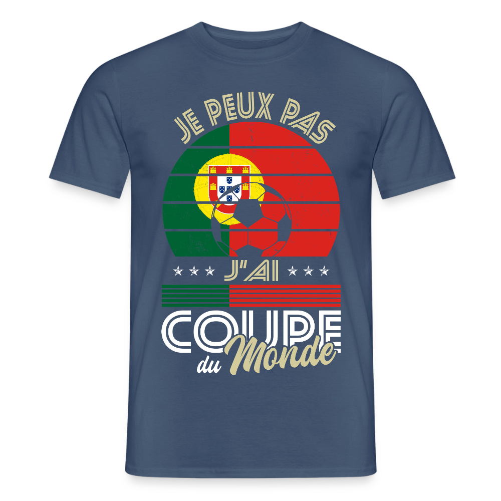 T-shirt Homme - Je peux pas j'ai Coupe du Monde - Portugal - denim foncé
