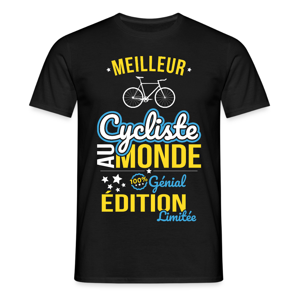 T-shirt Homme - Meilleur Cycliste au monde - 100% génial - noir