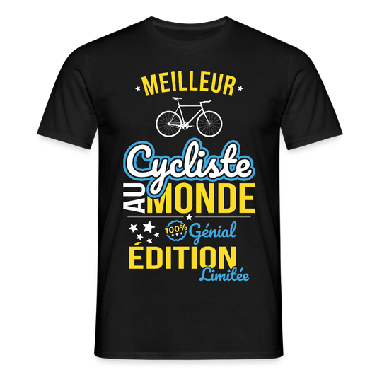 T-shirt Homme - Meilleur Cycliste au monde - 100% génial - noir