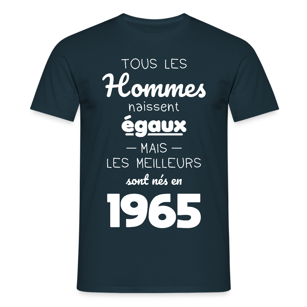 T-shirt Homme - Anniversaire 60 Ans - Les meilleurs sont nés en 1965 - marine