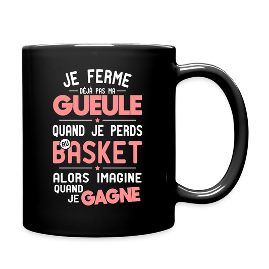 Mug uni - Je ferme pas ma gueule quand je perds au basket - noir