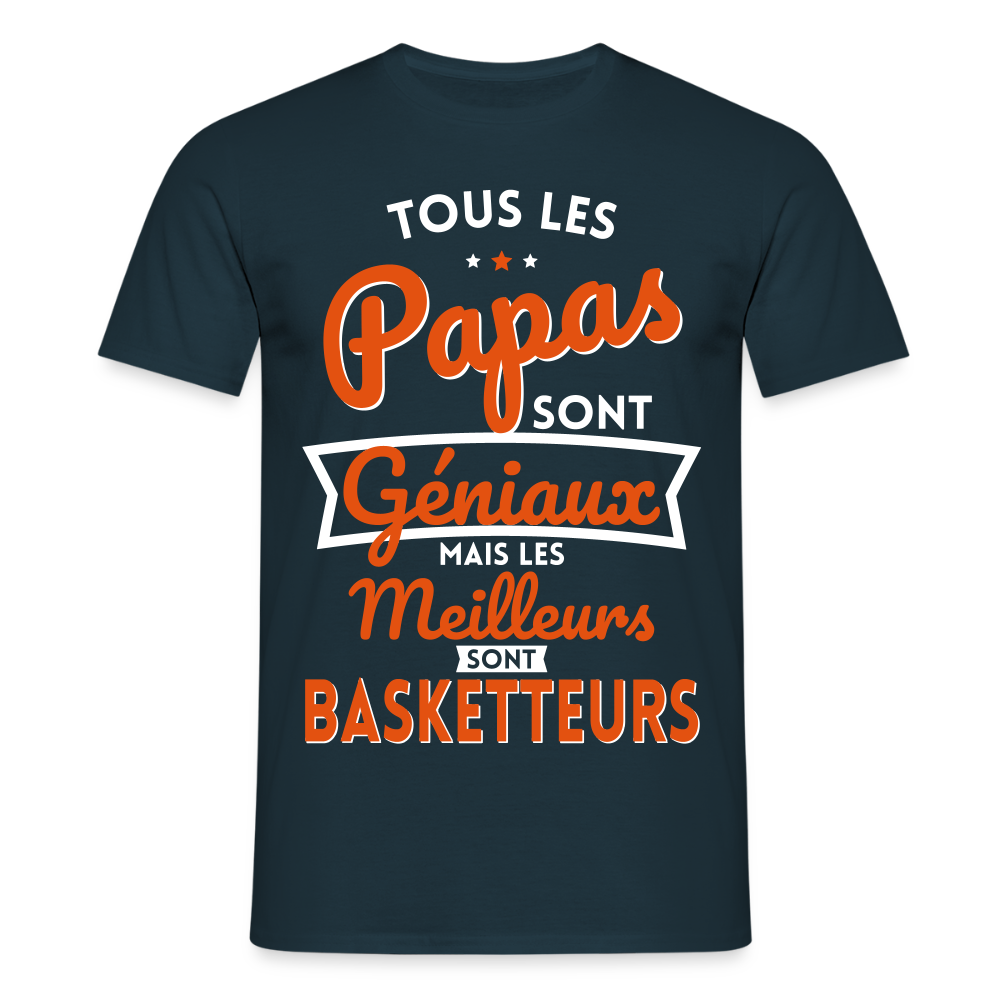 T-shirt Homme - Papas géniaux - Les meilleurs sont basketteurs - marine