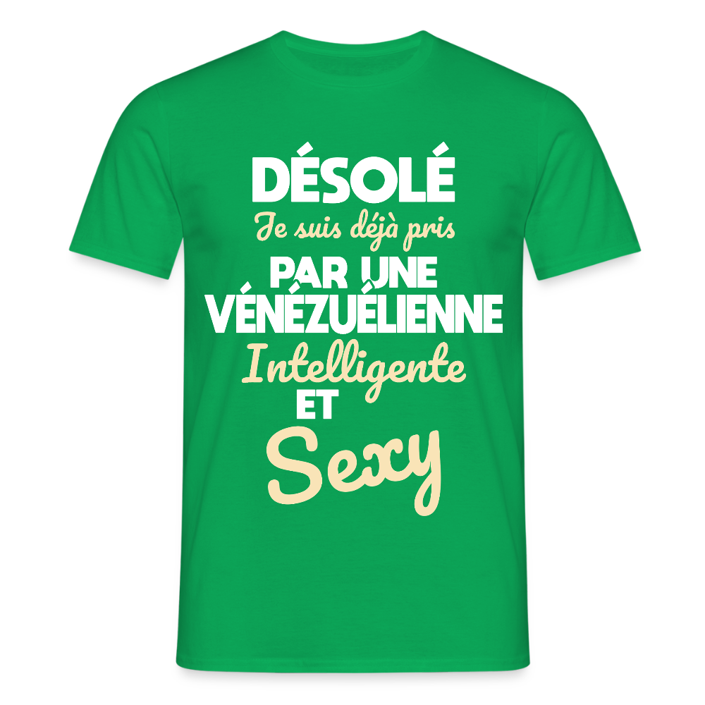 T-shirt Homme -  Je suis déjà pris par une Vénézuélienne intelligente et sexy - vert