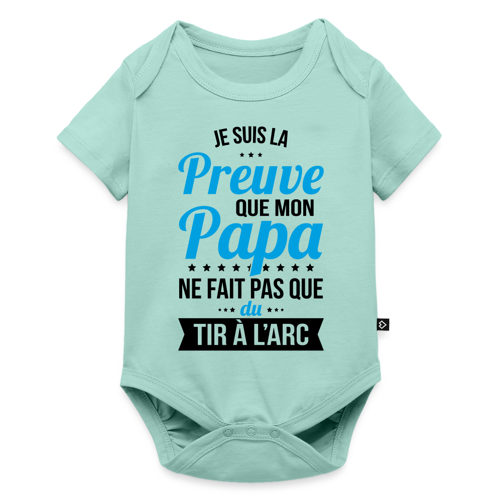 Body Bébé bio manches courtes - Mon Papa Ne Fait Pas Que Du Tir à l'Arc - menthe 