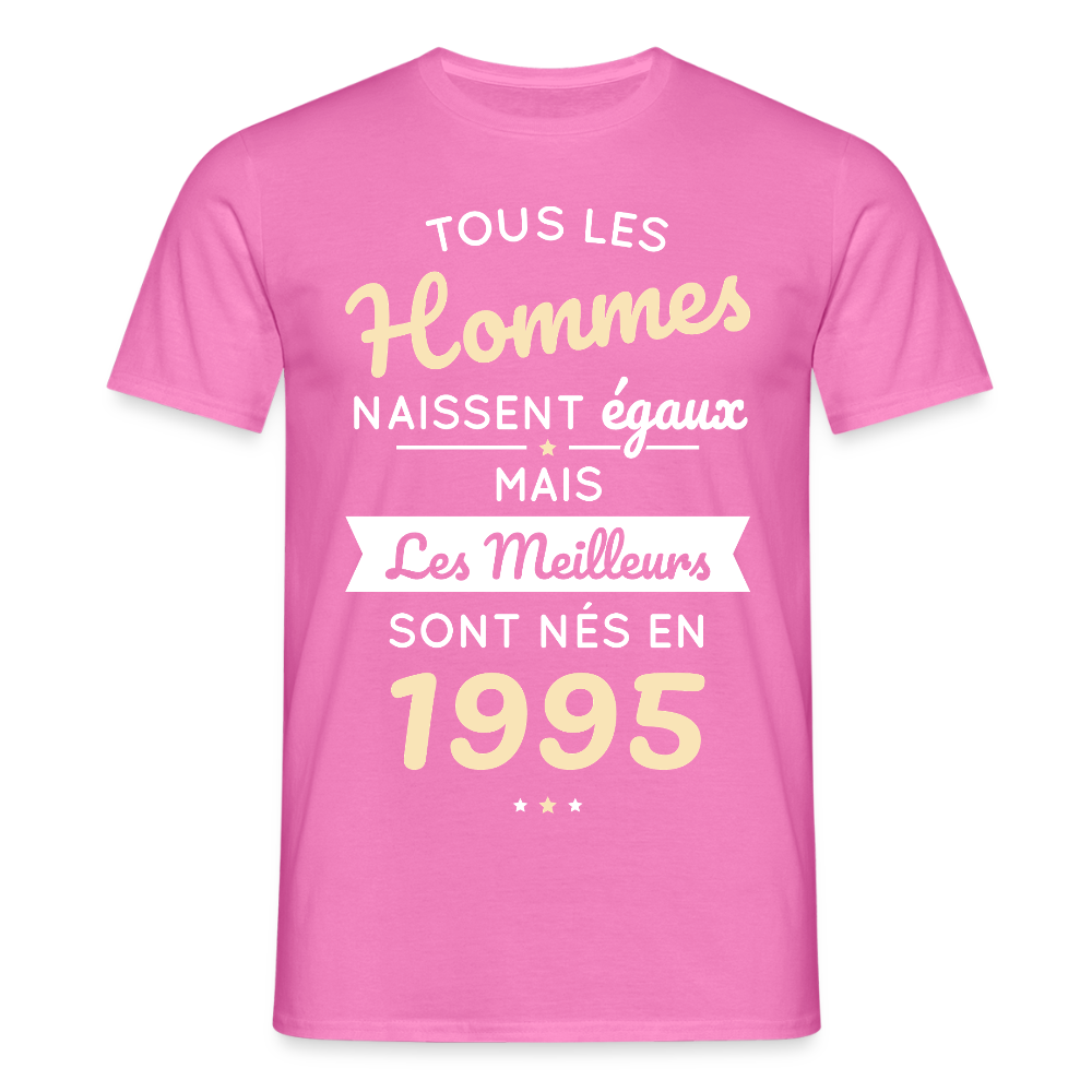 T-shirt Homme - Anniversaire 30 Ans - Les meilleurs sont nés en 1995 - rose