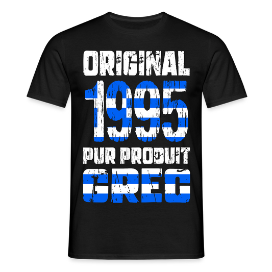 T-shirt Homme - Anniversaire 30 Ans - Original 1995 - Pur produit Grec - noir