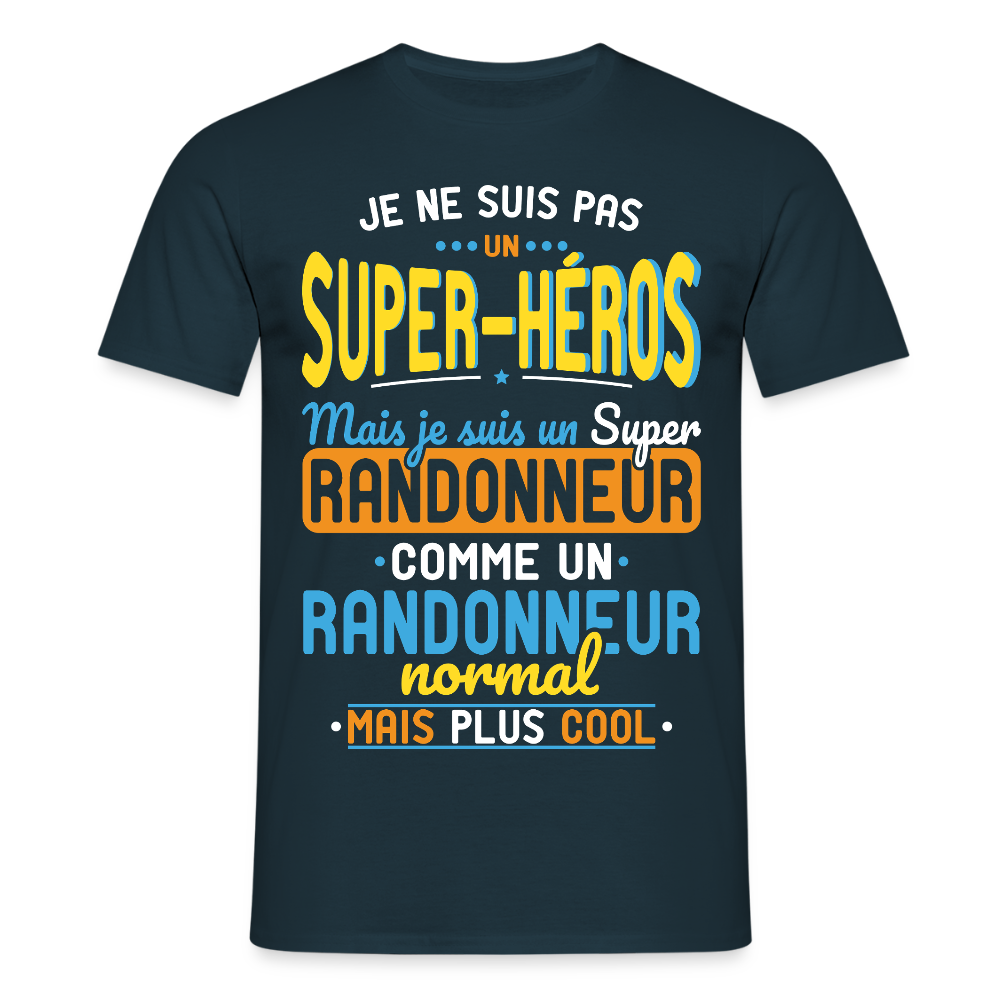 T-shirt Homme - Pas un Super-Héros mais un super Randonneur - marine