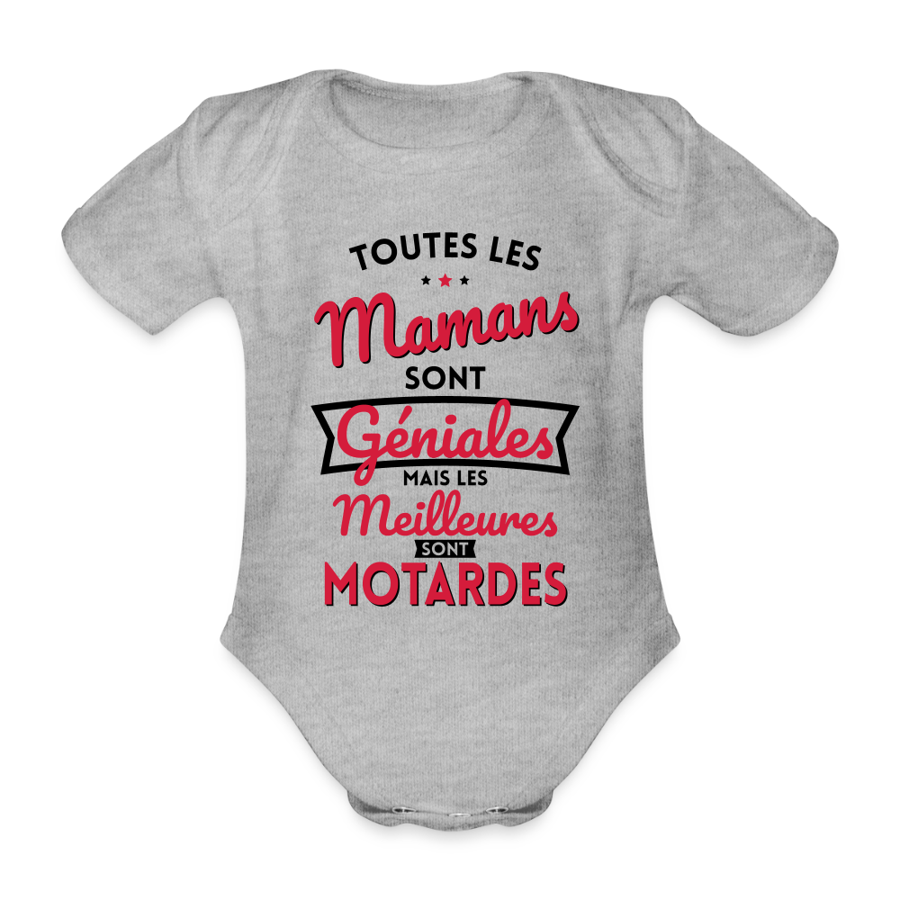 Body Bébé bio manches courtes - Mamans géniales - Les meilleures sont motardes - gris chiné