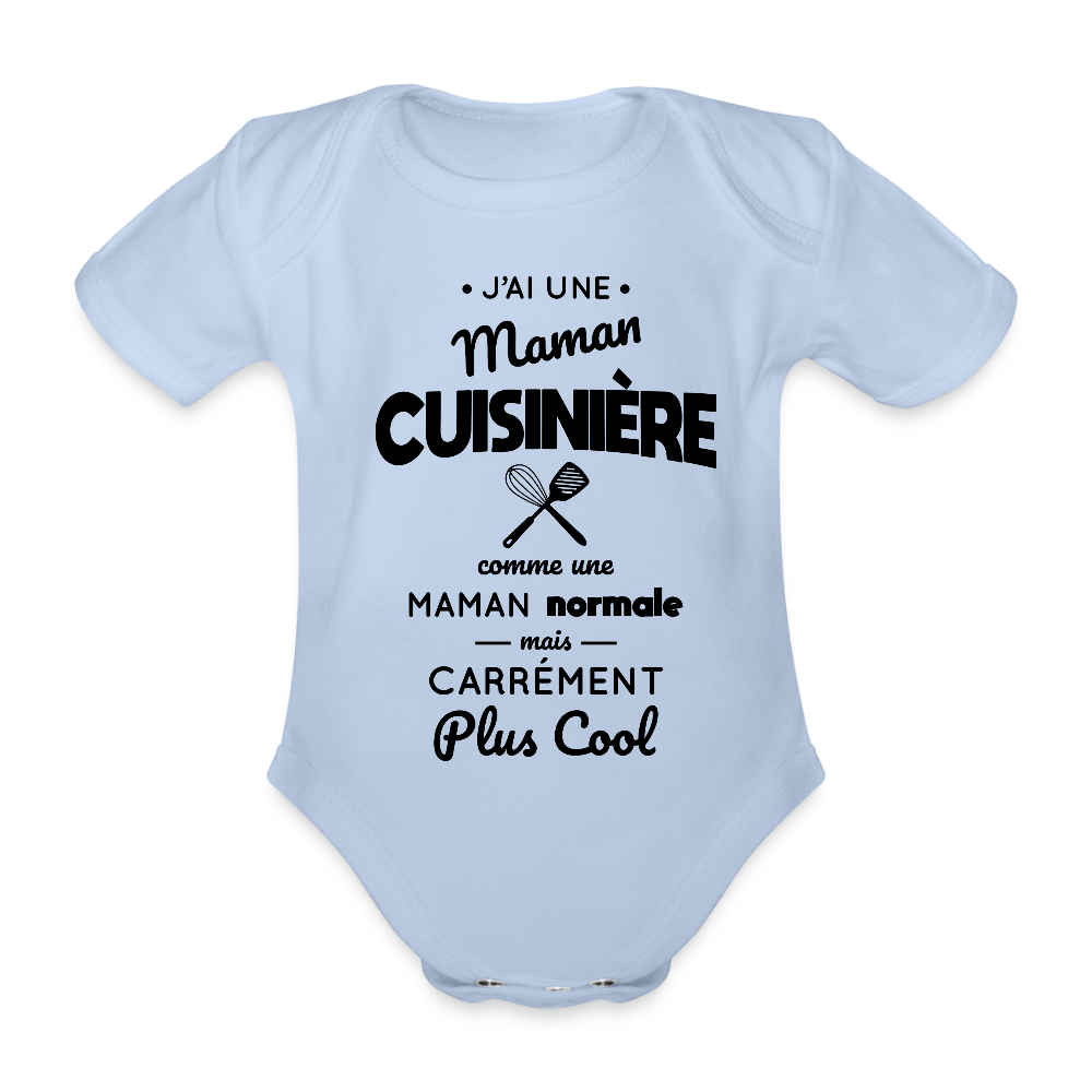 Body Bébé bio manches courtes - J'ai une maman cuisinière - ciel