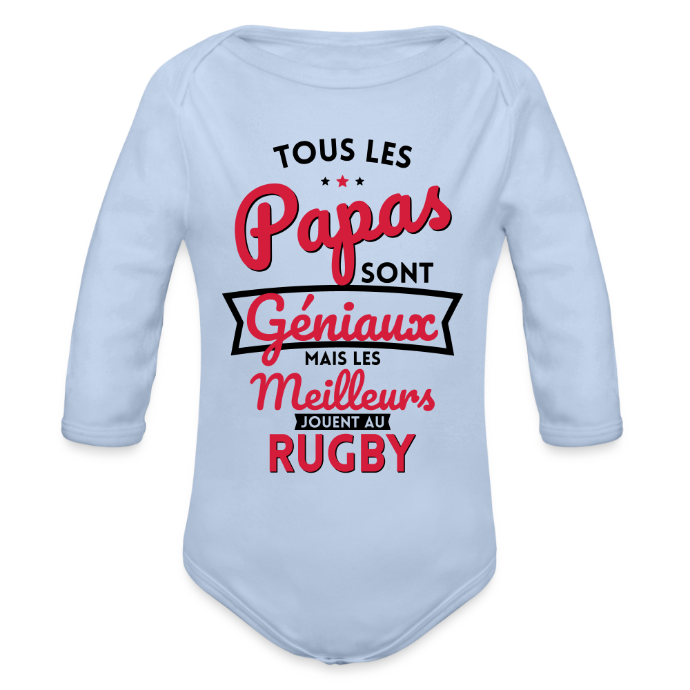 Body Bébé bio manches longues - Papas géniaux - Les meilleurs jouent au rugby - ciel
