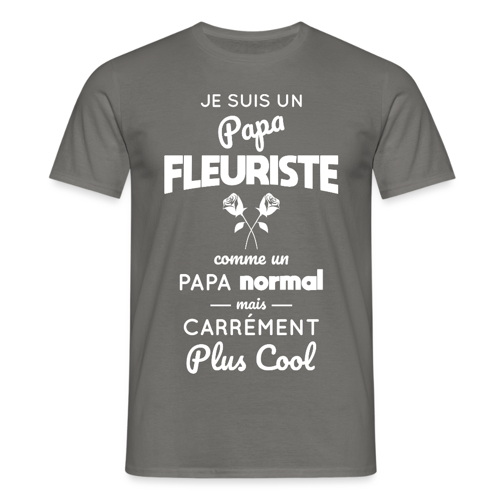 T-shirt Homme - Papa fleuriste plus cool - gris graphite