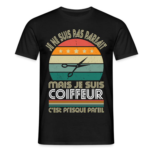 T-shirt Homme - Je ne suis pas parfait mais je suis Coiffeur - noir