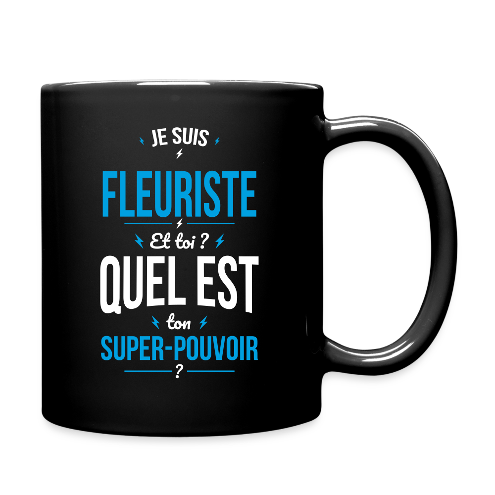 Mug uni - Je suis fleuriste - Super-pouvoir - noir