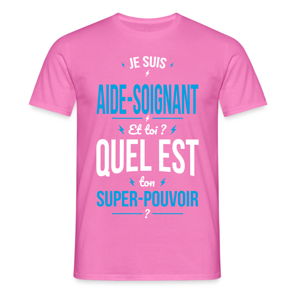 T-shirt Homme - Je suis aide-soignant - Super-pouvoir - rose