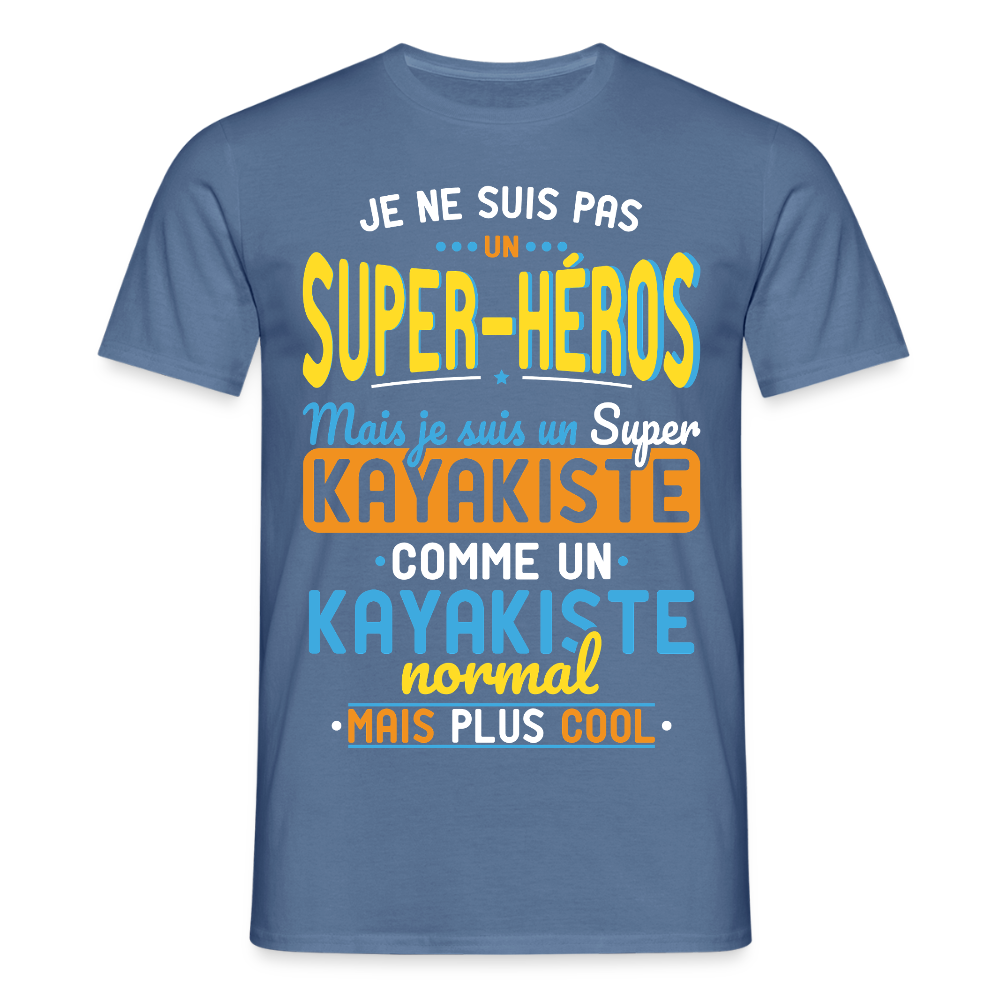 T-shirt Homme - Pas un Super-Héros mais un super Kayakiste - bleu pigeon 