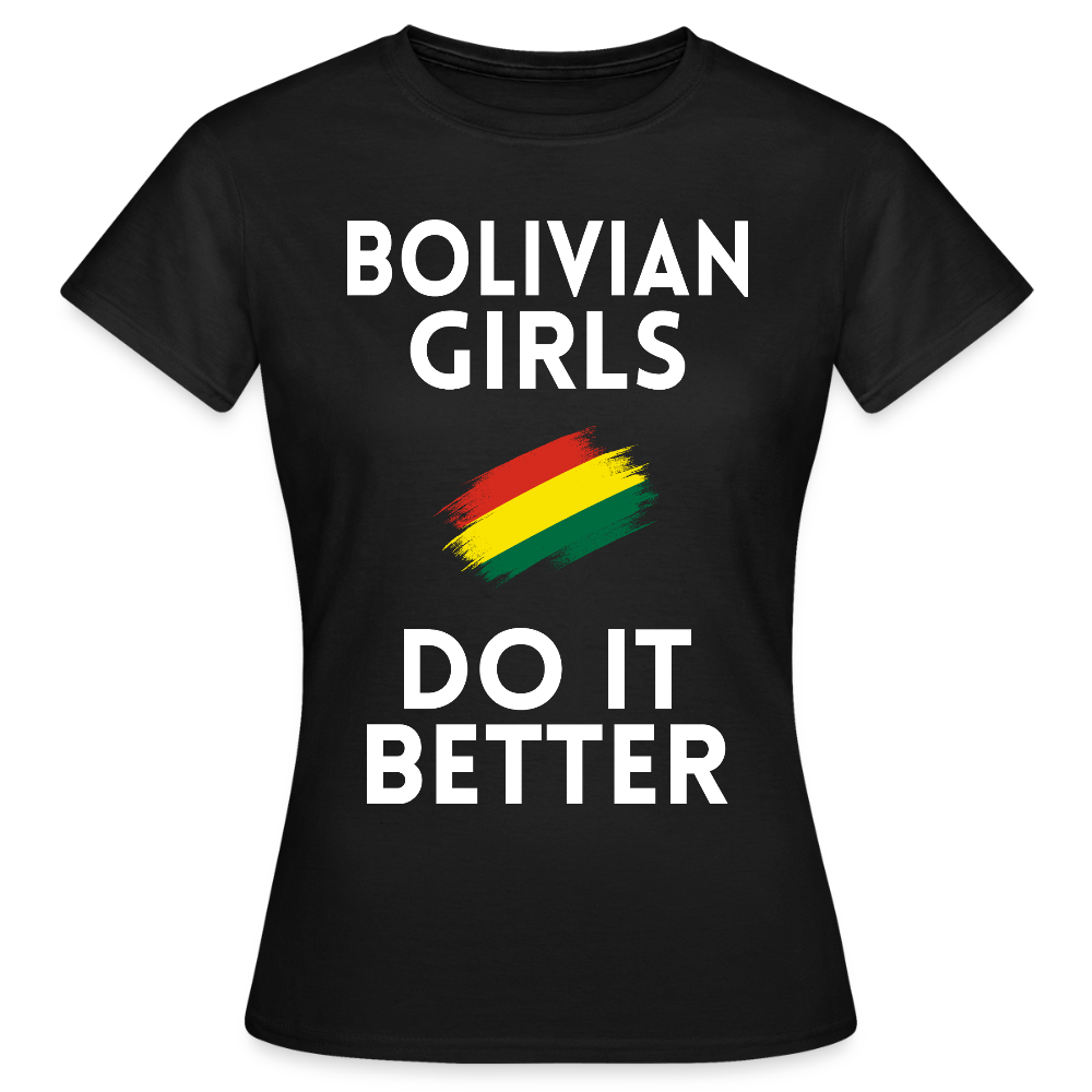 T-shirt femme - Bolivian Girls Do It Better - noir