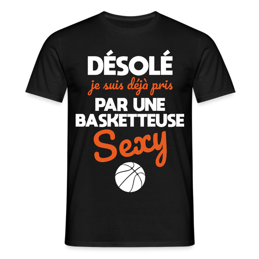 T-shirt Homme - Je suis déjà pris par une basketteuse sexy - noir