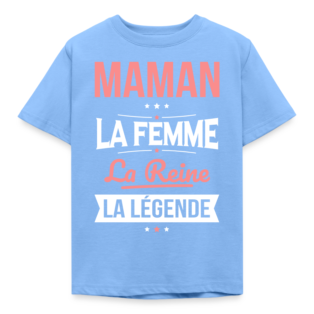 T-shirt enfant motif rose - Maman, femme, reine, légende - bleu ciel