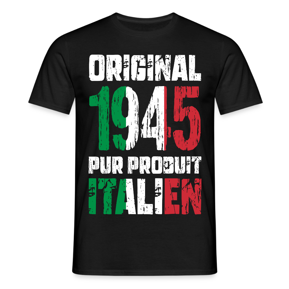 T-shirt Homme - Anniversaire 80 Ans - Original 1945 - Pur produit Italien - noir