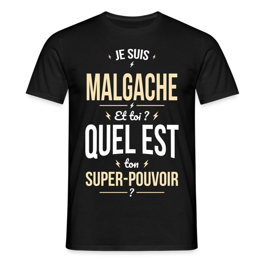 T-shirt Homme - Je suis Malgache - Super-pouvoir - noir
