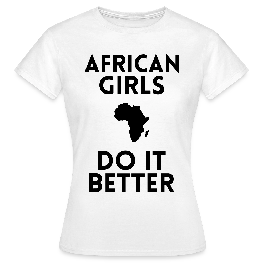 T-shirt femme coloris clair - African Girls Do It Better - blanc