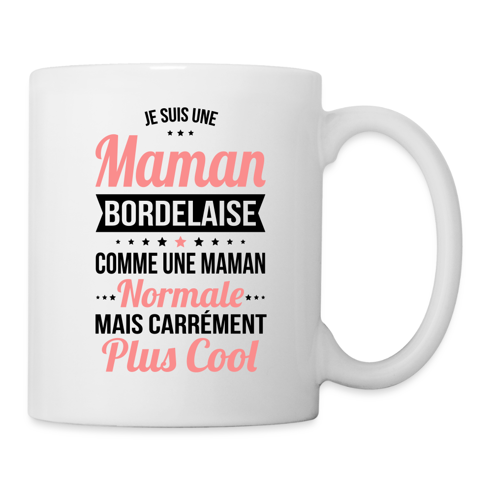 Mug blanc - Maman Bordelaise plus cool - blanc