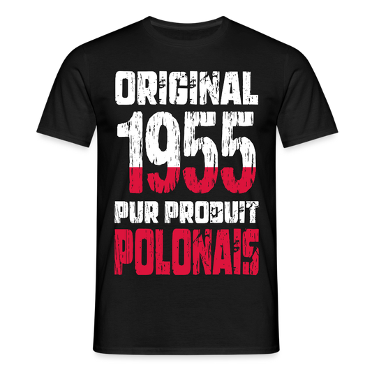 T-shirt Homme - Anniversaire 70 Ans - Original 1955 - Pur produit Polonais - noir
