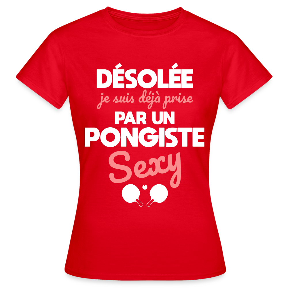 T-shirt Femme - Je suis prise par un pongiste sexy - rouge